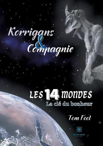 Cover image for Korrigans et compagnie: Les quatorze mondes - La cle du bonheur