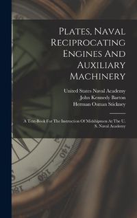 Cover image for Plates, Naval Reciprocating Engines And Auxiliary Machinery