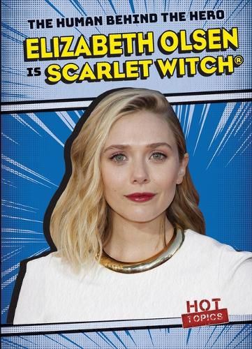 Cover image for Elizabeth Olsen Is Scarlet Witch(r)