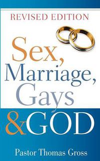 Cover image for Sex, Marriage, Gays & God