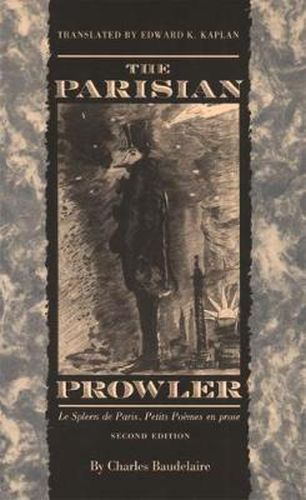 Cover image for The Parisian Prowler  Le Spleen de Paris: Petits Poemes en Prose