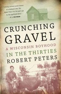 Cover image for Crunching Gravel: A Wisconsin Boyhood in the Thirties