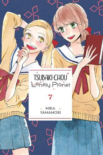 Cover image for Tsubaki-chou Lonely Planet, Vol. 7