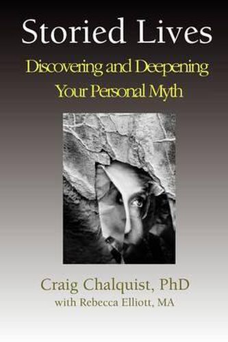 Cover image for Storied Lives: Discovering and Deepening Your Personal Myth