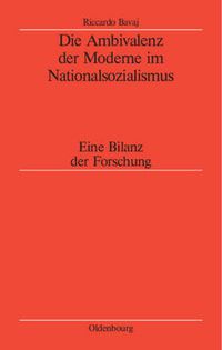 Cover image for Die Ambivalenz Der Moderne Im Nationalsozialismus: Eine Bilanz Der Forschung