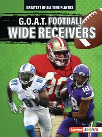 Cover image for G.O.A.T. Football Wide Receivers