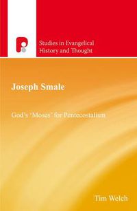 Cover image for Joseph Smale: God's 'Moses' for Pentecostalism