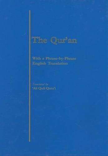 Cover image for The Qur'an: With a Phrase-By-Phrase English Translation