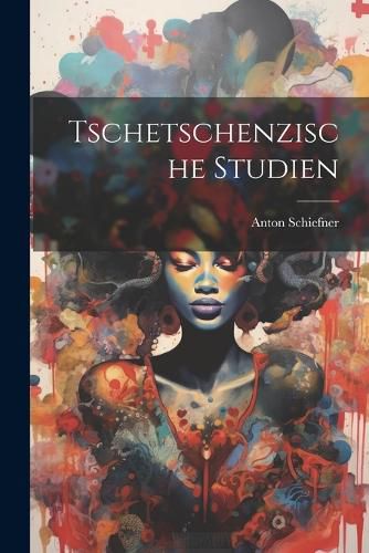Cover image for Tschetschenzische Studien
