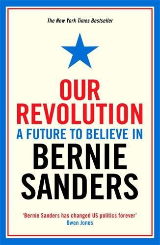 Cover image for Our Revolution: A Future to Believe in
