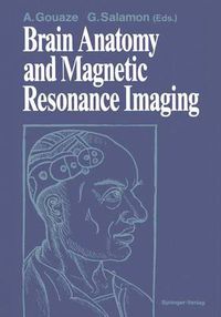 Cover image for Brain Anatomy and Magnetic Resonance Imaging