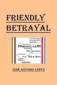 Cover image for Friendly Betrayal
