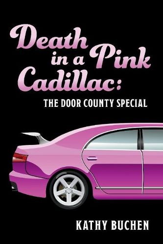 Cover image for Death in a Pink Cadillac: The Door County Special