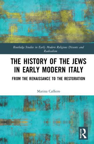 The History of the Jews in Early Modern Italy