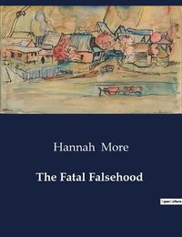 Cover image for The Fatal Falsehood