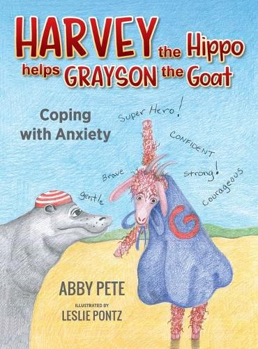 Cover image for Harvey the Hippo Helps Grayson the Goat