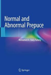 Cover image for Normal and Abnormal Prepuce