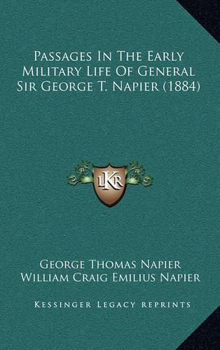 Passages in the Early Military Life of General Sir George T. Napier (1884)