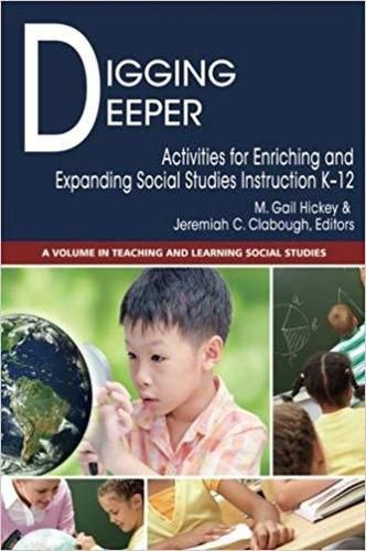 Cover image for Digging Deeper: Activities for Enriching and Expanding Social Studies Instruction K-12