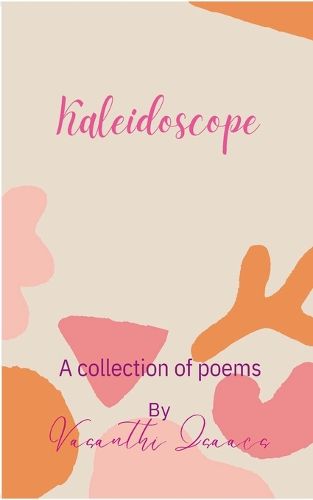 Cover image for Kaleidoscope-A Collection Of Poems