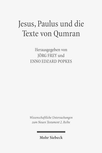 Jesus, Paulus und die Texte von Qumran