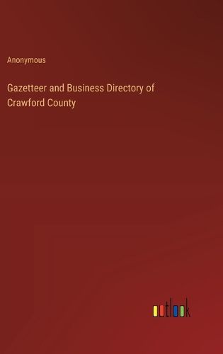 Cover image for Gazetteer and Business Directory of Crawford County