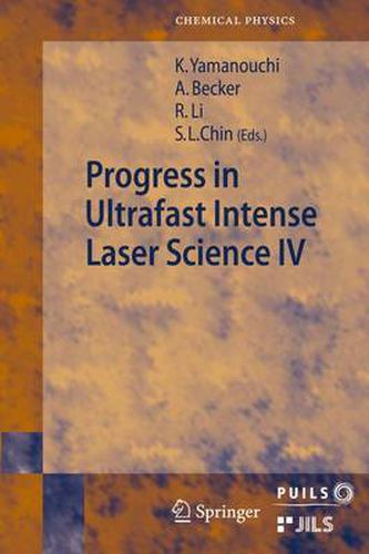 Cover image for Progress in Ultrafast Intense Laser Science: Volume IV