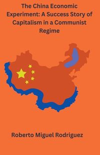 Cover image for The China Economic Experiment