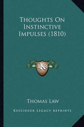 Cover image for Thoughts on Instinctive Impulses (1810)