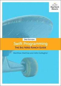 Cover image for Swift Programming: The Big Nerd Ranch Guide