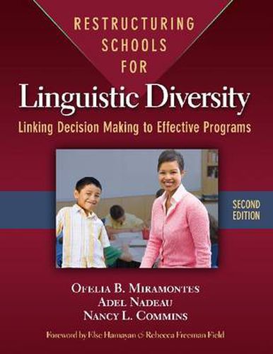 Cover image for Restructuring Schools for Linguistic Diversity: Linking Decision Making to Effective Programs