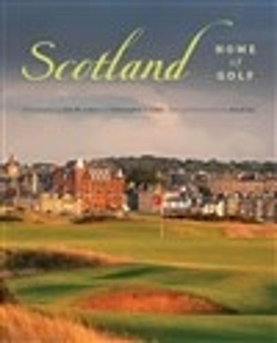 Cover image for Scotland: Home of Golf