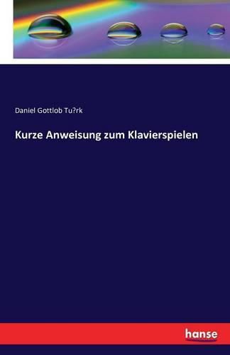 Cover image for Kurze Anweisung zum Klavierspielen