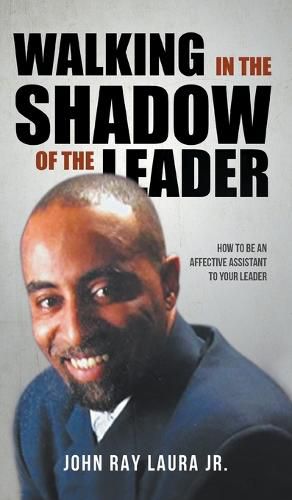 Cover image for Walking in the Shadow of the Leader