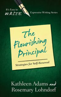 Cover image for The Flourishing Principal: Strategies for Self-Renewal