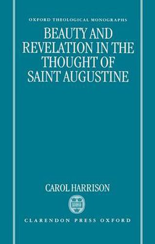 Cover image for Beauty and Revelation in the Thought of Saint Augustine