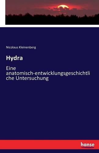 Cover image for Hydra: Eine anatomisch-entwicklungsgeschichtliche Untersuchung