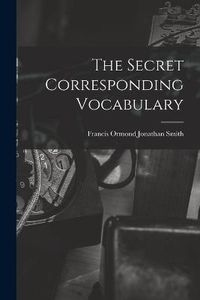 Cover image for The Secret Corresponding Vocabulary