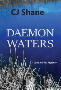 Cover image for Daemon Waters: A Letty Valdez Mystery