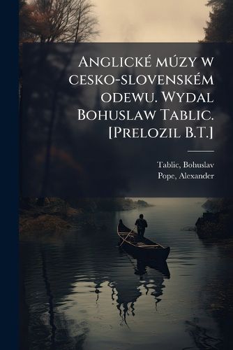 Cover image for Anglick M Zy W Cesko-Slovensk M Odewu. Wydal Bohuslaw Tablic. [Prelozil B.T.]