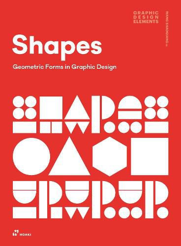 Cover image for Shapes: Geometric Forms in Graphic Design