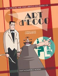 Cover image for The Louche And Insalubrious Escapades Of Art D'ecco