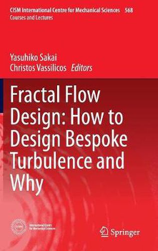 Cover image for Fractal Flow Design: How to Design Bespoke Turbulence and Why
