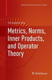 Cover image for Metrics, Norms, Inner Products, and Operator Theory