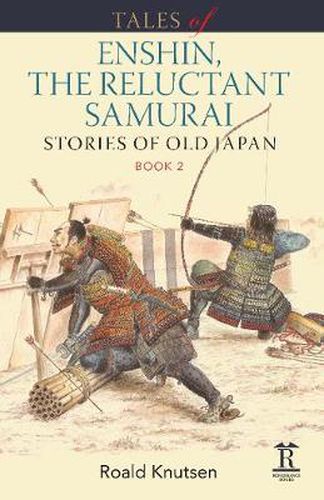 Cover image for Tales of Enshin, the Reluctant Samurai: Stories of Old Japan. Book 2