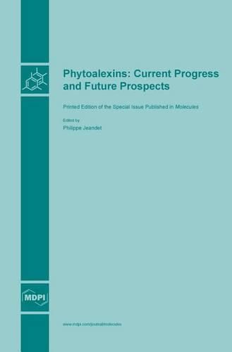Cover image for Phytoalexins: Current Progress and Future Prospects