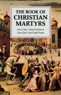 Cover image for The Book of Christian Martyrs