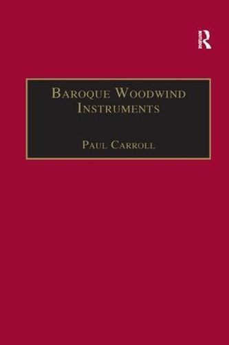 Cover image for Baroque Woodwind Instruments: A Guide to Their History, Repertoire and Basic Technique