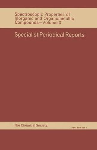 Cover image for Spectroscopic Properties of Inorganic and Organometallic Compounds: Volume 3