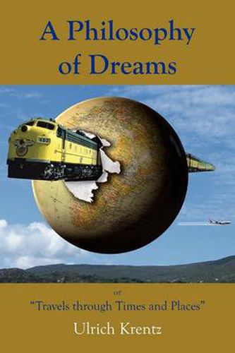 Cover image for A Philosophy of Dreams or Travels Through Times and Places